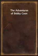 The Adventures of Bobby Coon