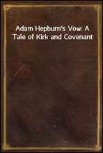 Adam Hepburn`s Vow