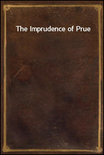 The Imprudence of Prue