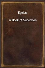Egoists
A Book of Supermen