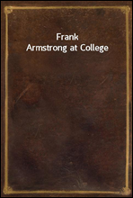 Frank Armstrong at College