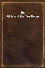 Six Girls and the Tea Room