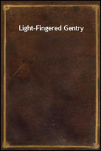 Light-Fingered Gentry