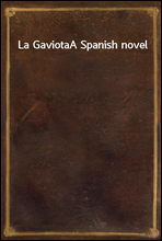 La Gaviota
A Spanish novel