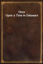 Once Upon a Time in Delaware