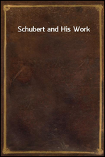 Schubert and His Work