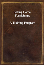 Selling Home Furnishings
A Training Program