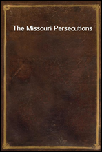 The Missouri Persecutions