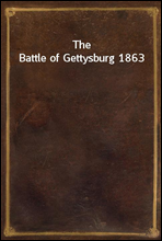 The Battle of Gettysburg 1863