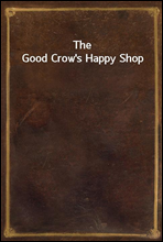 The Good Crow`s Happy Shop