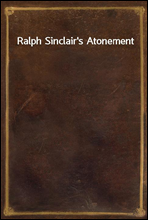 Ralph Sinclair's Atonement