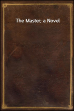 The Master; a Novel