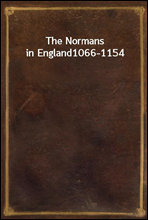 The Normans in England
1066-1154