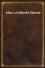 Julius LeVallon
An Episode