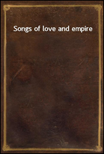 Songs of love and empire