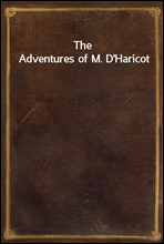 The Adventures of M. D`Haricot