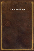 Scandal
A Novel