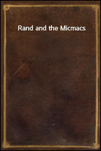 Rand and the Micmacs