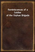 Reminiscences of a Soldier of the Orphan Brigade