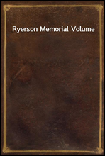 Ryerson Memorial Volume