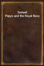 Samuel Pepys and the Royal Navy