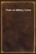 Chats on Military Curios