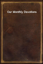 Our Monthly Devotions