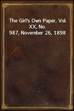 The Girl's Own Paper, Vol. XX, No. 987, November 26, 1898