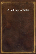A Bad Day for Sales