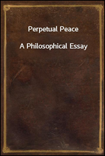 Perpetual Peace
A Philosophical Essay