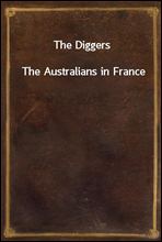 The Diggers
The Australians in France