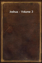 Joshua - Volume 3