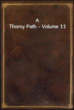 A Thorny Path - Volume 11