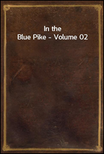 In the Blue Pike - Volume 02