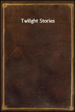 Twilight Stories