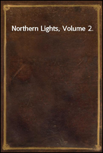 Northern Lights, Volume 2.