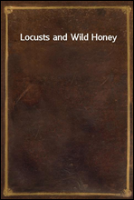 Locusts and Wild Honey