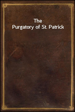 The Purgatory of St. Patrick