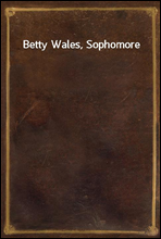 Betty Wales, Sophomore