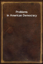 Problems in American Democracy