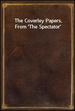 The Coverley Papers, From `The Spectator`