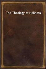 The Theology of Holiness