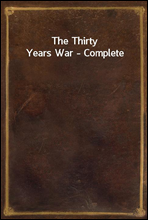 The Thirty Years War - Complete