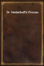 Dr. Heidenhoff's Process