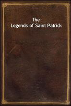 The Legends of Saint Patrick