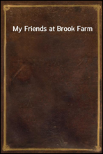 My Friends at Brook Farm