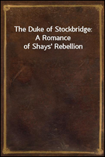 The Duke of Stockbridge