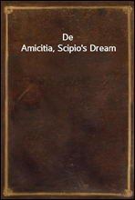 De Amicitia, Scipio's Dream