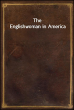 The Englishwoman in America