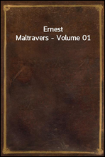 Ernest Maltravers - Volume 01